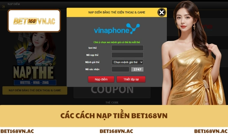 Các cách nạp tiền Bet168Vn