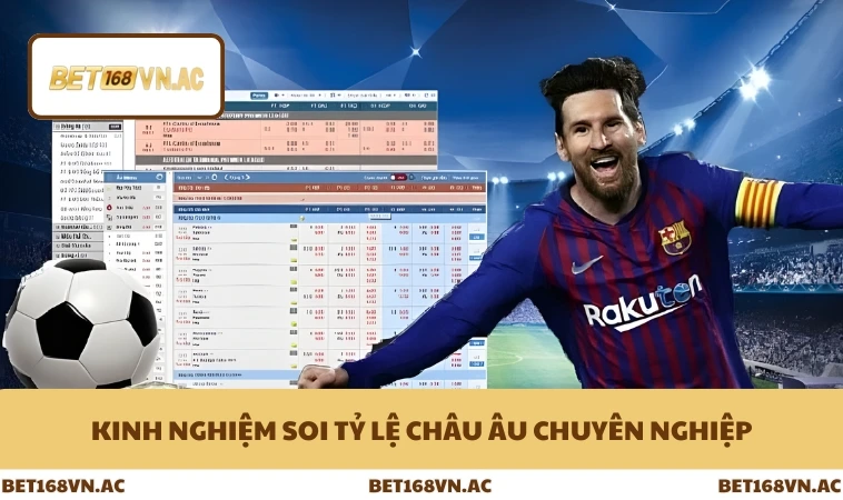 Kinh nghiệm soi tỷ lệ châu Âu chuyên nghiệp