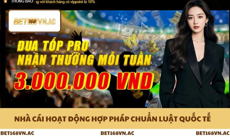 Nhà cái hoạt động hợp pháp chuẩn luật quốc tế